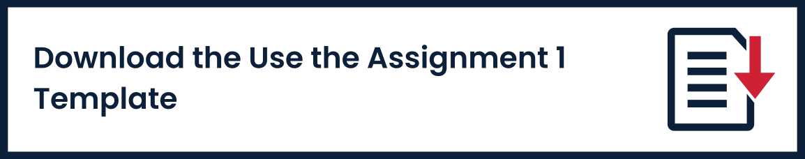 Download and Use the Assignment 1 Template